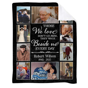 Memorial Photo Collage Blanket Personalized, Gifts For Someone Grieving, Those We Love Don T Go Away Blanket