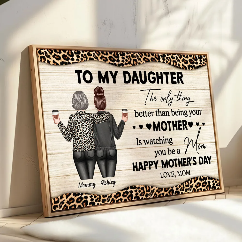 Leopard Pattern To My Daughter From Mom Happy Mother's Day Personalized Canvas/Poster