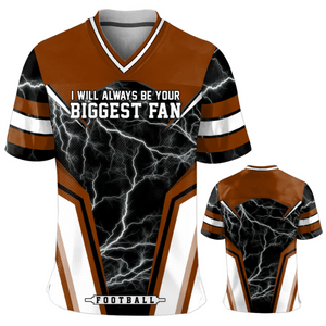 I Will Always Be Your Biggest Fan Personalized All Over Print Football Jersey  For Football Sport Family