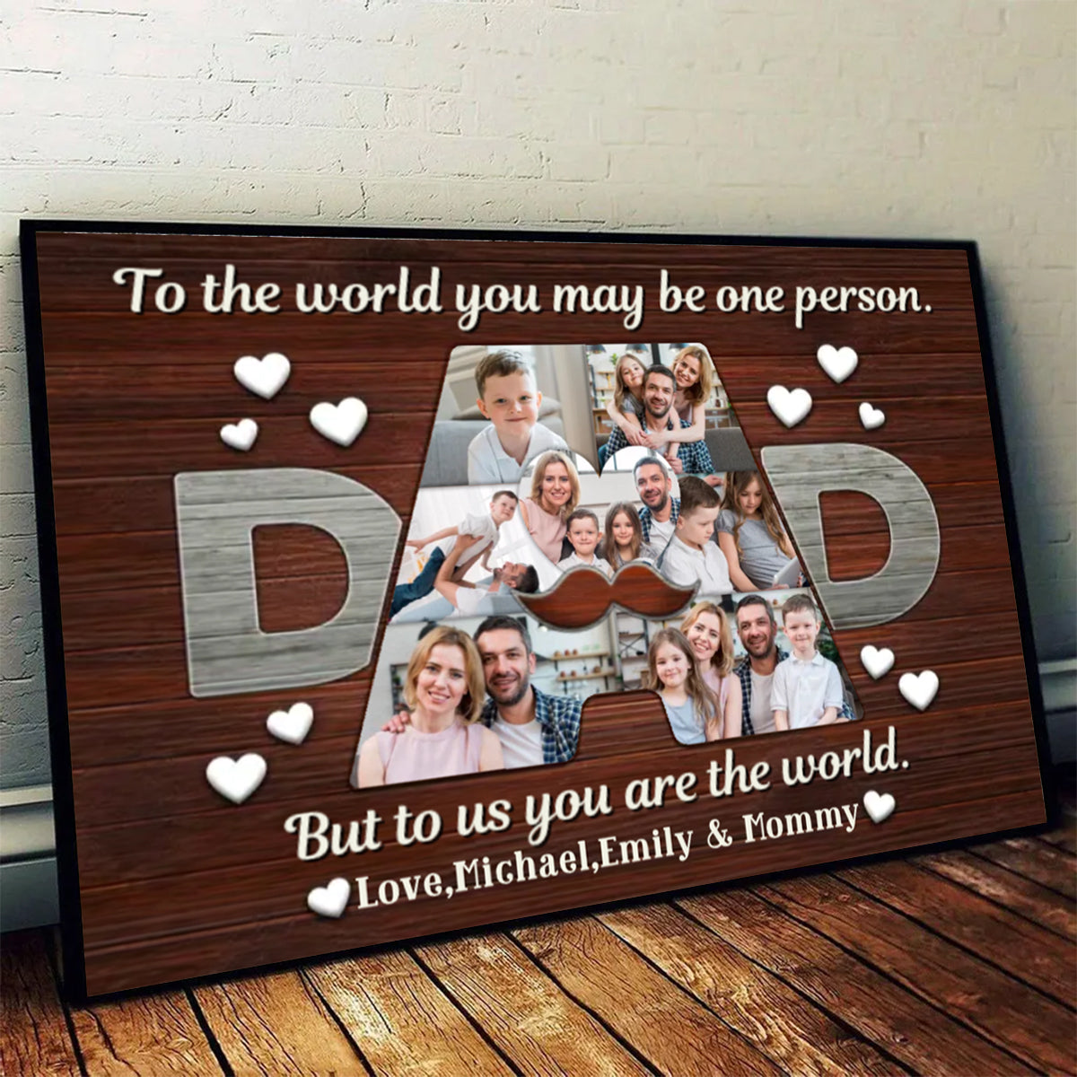 Father - To Us You Are The World - Father's Day Personalized Photo Canvas Poster