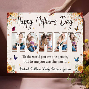 Happy Mother’s Day - To me you are the world - Personalized Photo Canvas Poster