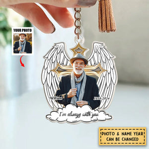 I'm Always With You - Personalized Acrylic Photo Keychain