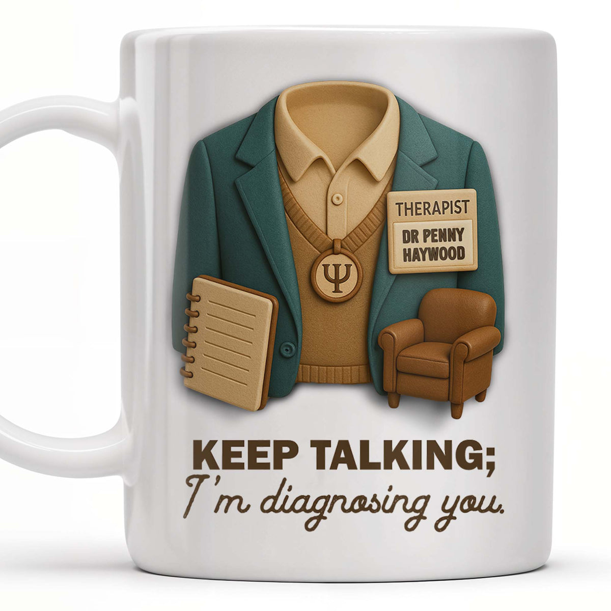 Keep Talking; I'm diagnosing you, Therapist Jacket, Notebook, Chair, Personalized Coffee Mug, Gift For Therapists