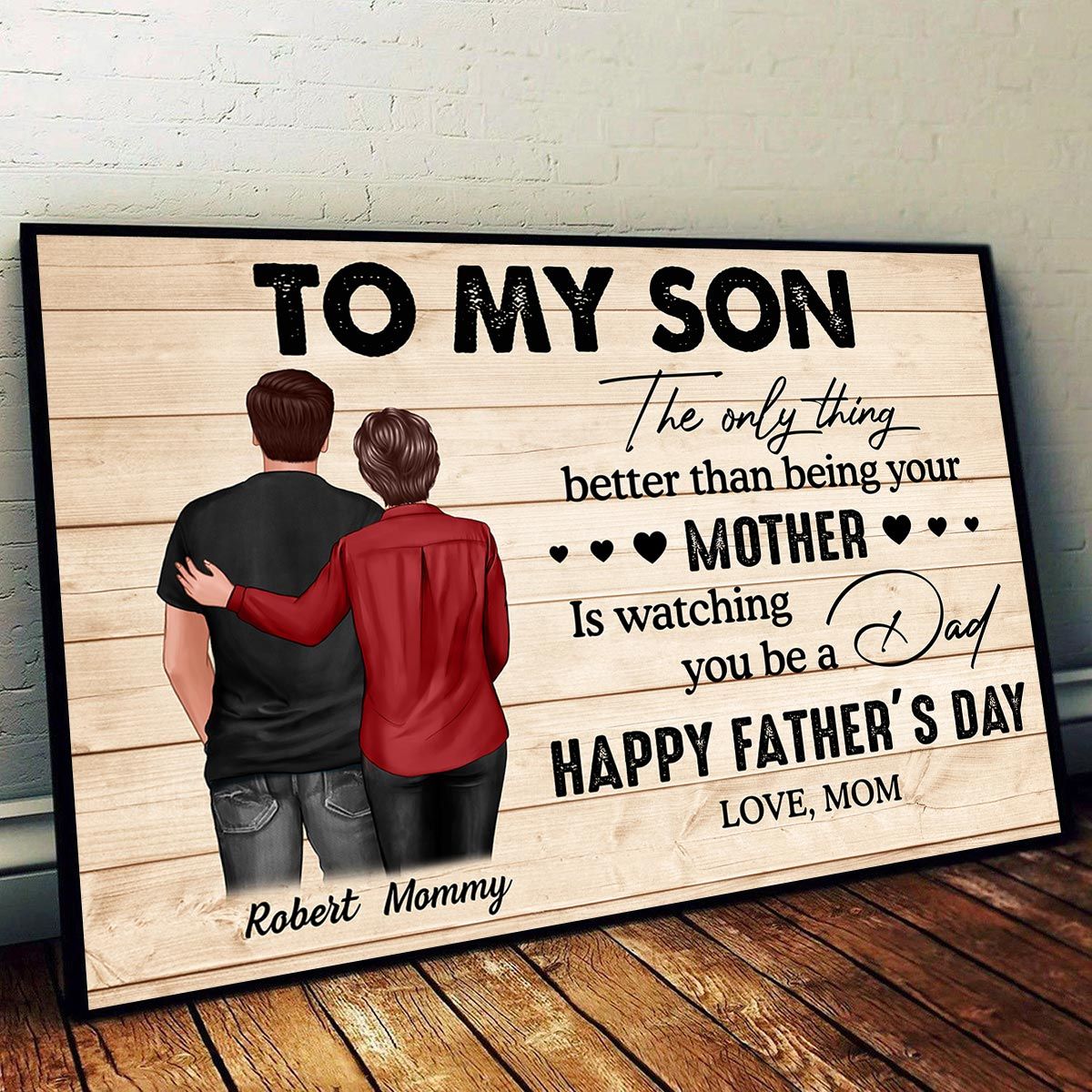 From Mom To Son Watching You Be A Dad Personalized Poster, Heartfelt 2025 Father's Day Gift For Son
