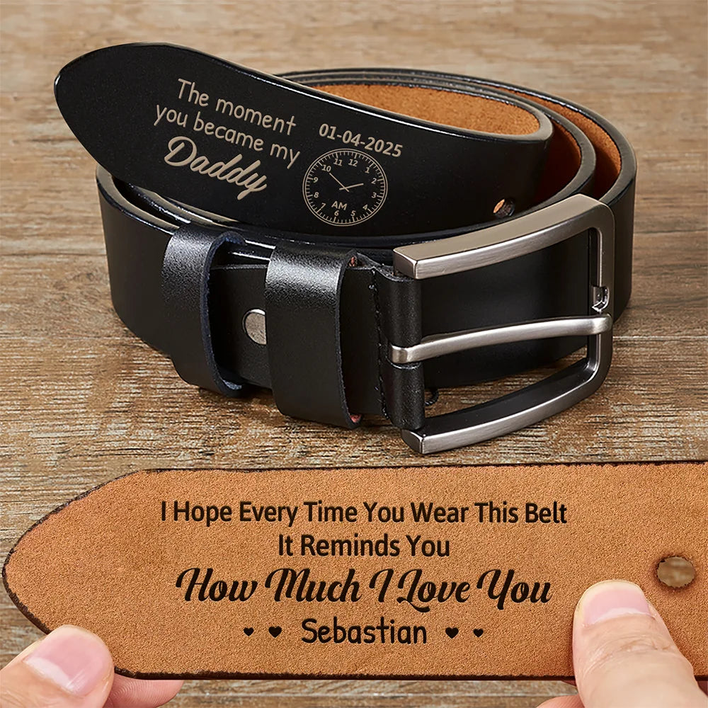 Moment You Became My Daddy - Personalized Leather Belt Gift For Fathers Day