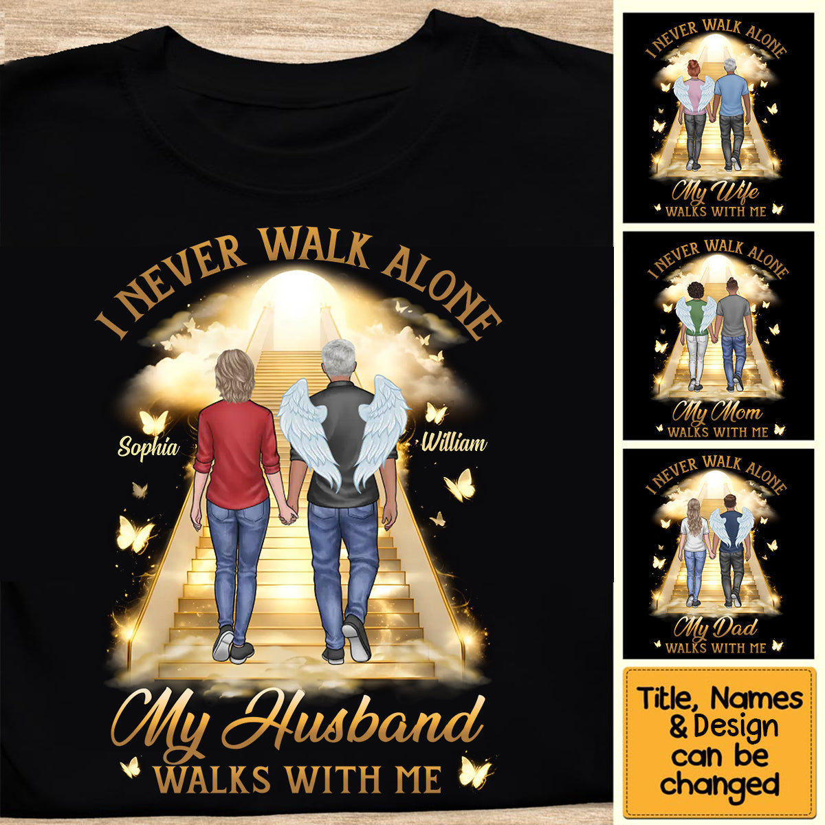 I Never Walk Alone - Memorial Personalized T shirt Gift For Family Members