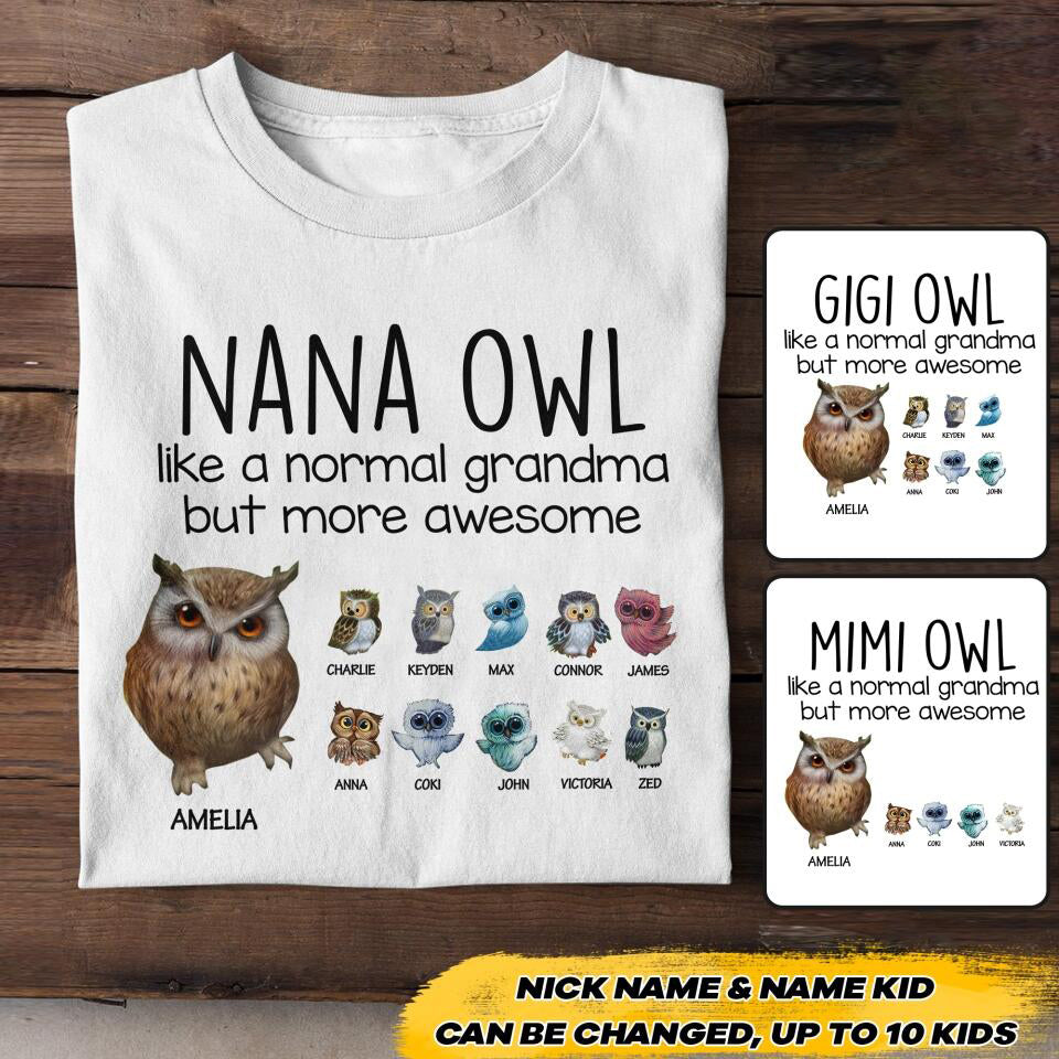 Personalized Nana Owl like a Normal Grandma but More Awesome T-Shirt