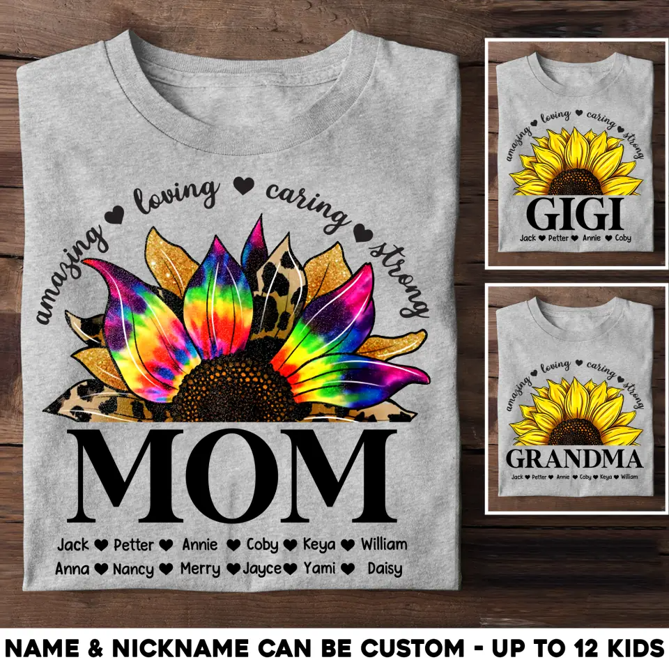 Personalized Amazing Loving Caring Strong Sunflower Grandma Mom Aunt Nana Kid Name T-shirt