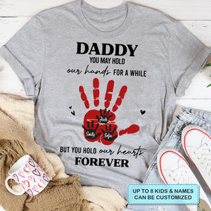 Personalized T-Shirt - Father's Day You Hold My Heart Forever