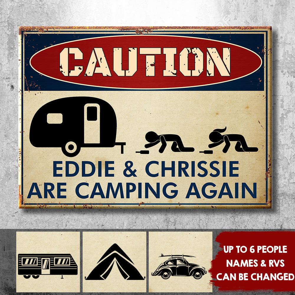 DRUNK CAMPERS ARE CAMPING AGAIN - PERSONALIZED CAMPING METAL SIGN