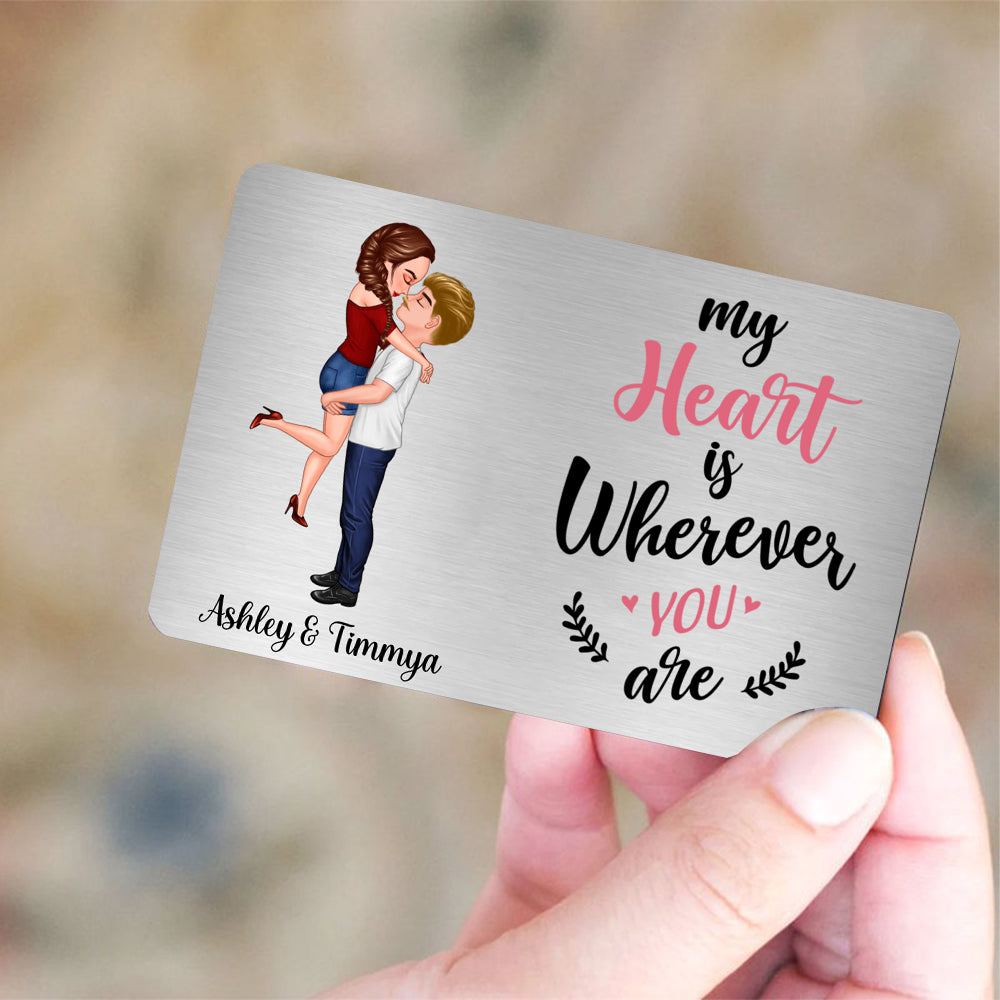 Couple Hugging - My Heart Is Wherever You Are - Personalized Metal Wallet Card