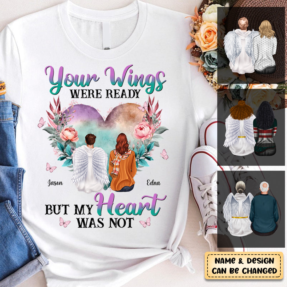 Your Wings Were Ready Heart Flowers Memorial Personalized Shirt
