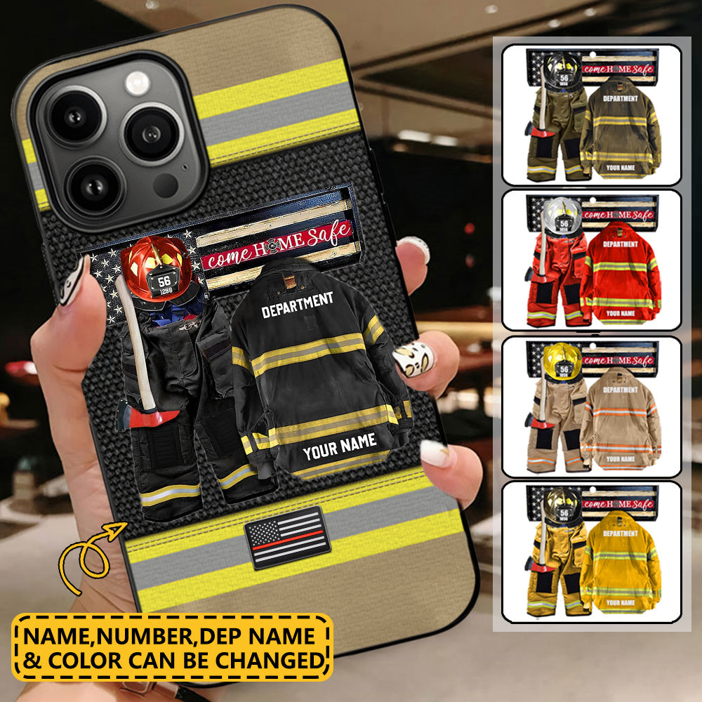 Personalized Firefighter Come Home Safe Phonecase