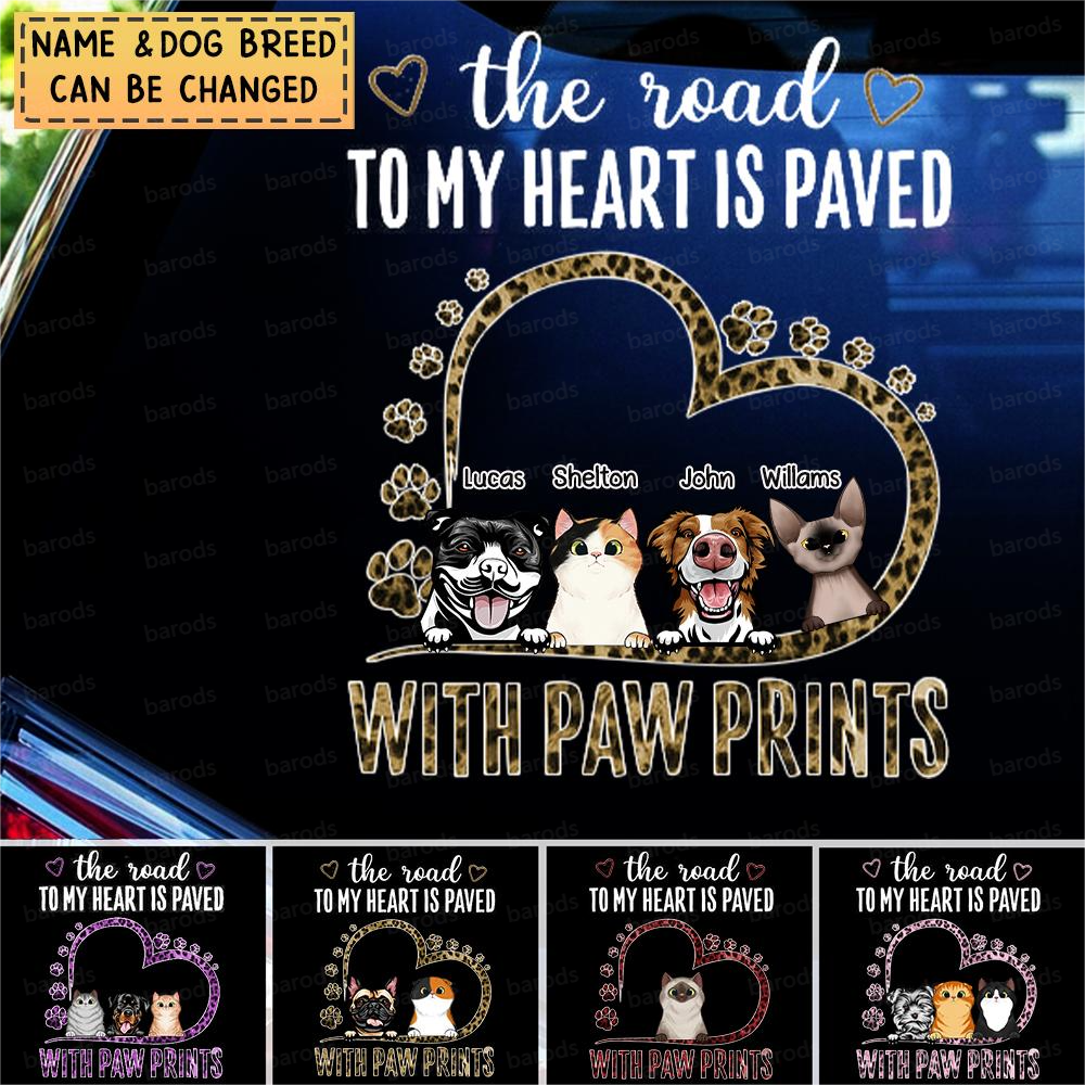 Personalized The Road To My Heart Is Paved With Paw Prints Decal