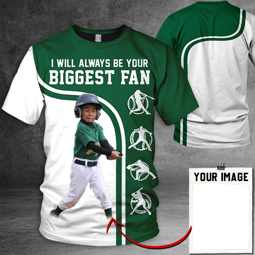 Personalized Shirt I Will Always Be Your Biggest Fan All Over Print Shirt For Baseball lover